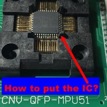 Load image into Gallery viewer, CNV-QFP-MPU51 adapter LQFP44/VQFP44/QFP44/TQFP44-DIP40 support 8051 MCU for TL866A TL866CS TL866II PLUS ZIF 40-PIN Programmers
